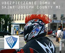 Ubezpieczenie domu w  Saint Joseph County