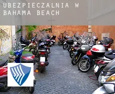 Ubezpieczalnia w  Bahama Beach