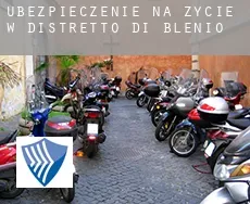 Ubezpieczenie na życie w  Distretto di Blenio