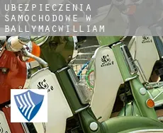 Ubezpieczenia samochodowe w  Ballymacwilliam