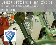 Ubezpieczenie na życie w  Aldeamayor de San Martín