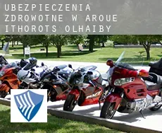 Ubezpieczenia zdrowotne w  Aroue-Ithorots-Olhaïby
