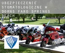 Ubezpieczenie stomatologiczne w  Dorns Faro Springs Beach