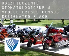 Ubezpieczenie stomatologiczne w  Middle Frisco
