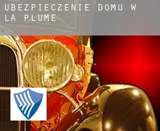 Ubezpieczenie domu w  La Plume