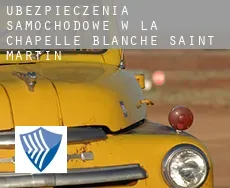 Ubezpieczenia samochodowe w  La Chapelle-Blanche-Saint-Martin