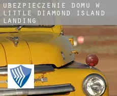 Ubezpieczenie domu w  Little Diamond Island Landing