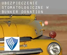 Ubezpieczenie stomatologiczne w  Bunker Donation