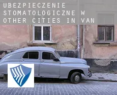 Ubezpieczenie stomatologiczne w  Other cities in Van