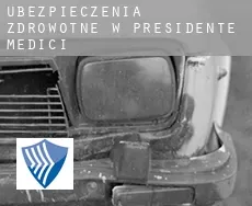 Ubezpieczenia zdrowotne w  Presidente Médici