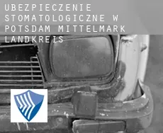 Ubezpieczenie stomatologiczne w  Potsdam-Mittelmark Landkreis