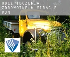 Ubezpieczenia zdrowotne w  Miracle Run