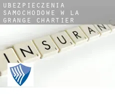 Ubezpieczenia samochodowe w  La Grange Chartier