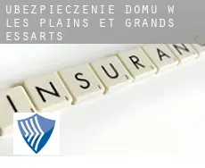 Ubezpieczenie domu w  Les Plains-et-Grands-Essarts