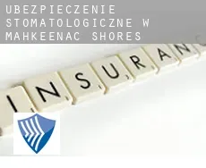 Ubezpieczenie stomatologiczne w  Mahkeenac Shores