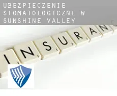 Ubezpieczenie stomatologiczne w  Sunshine Valley