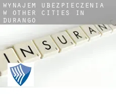 Wynajem ubezpieczenia w  Other cities in Durango