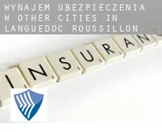 Wynajem ubezpieczenia w  Other cities in Languedoc-Roussillon