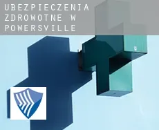 Ubezpieczenia zdrowotne w Powersville