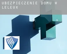 Ubezpieczenie domu w Leleux