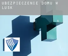 Ubezpieczenie domu w  Lusk