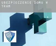Ubezpieczenie domu w  Tram