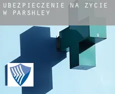 Ubezpieczenie na życie w  Parshley
