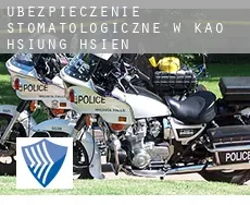 Ubezpieczenie stomatologiczne w  Kao-hsiung Hsien