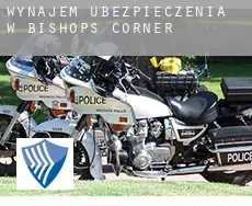 Wynajem ubezpieczenia w  Bishops Corner