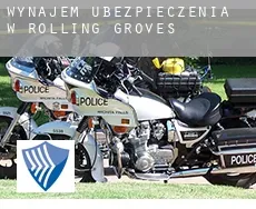 Wynajem ubezpieczenia w  Rolling Groves