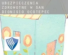 Ubezpieczenia zdrowotne w  San Dionisio Ocotepec