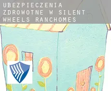 Ubezpieczenia zdrowotne w  Silent Wheels Ranchomes