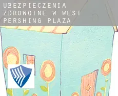 Ubezpieczenia zdrowotne w  West Pershing Plaza