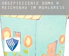 Ubezpieczenie domu w  Reichenau im Mühlkreis