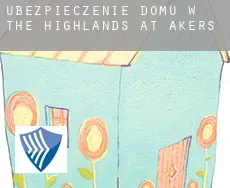 Ubezpieczenie domu w The Highlands at Akers