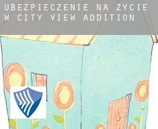 Ubezpieczenie na życie w  City View Addition