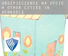 Ubezpieczenie na życie w  Other cities in Denguele