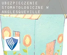 Ubezpieczenie stomatologiczne w  Anglesqueville-l'Esneval