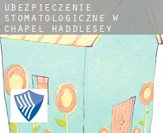 Ubezpieczenie stomatologiczne w  Chapel Haddlesey