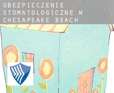 Ubezpieczenie stomatologiczne w  Chesapeake Beach