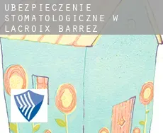 Ubezpieczenie stomatologiczne w  Lacroix-Barrez