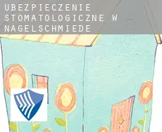 Ubezpieczenie stomatologiczne w  Nagelschmiede