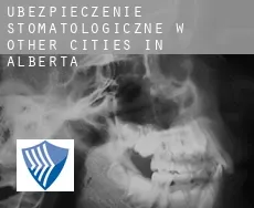 Ubezpieczenie stomatologiczne w  Other cities in Alberta