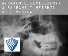 Wynajem ubezpieczenia w Fairchild Heights Subdivision