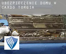 Ubezpieczenie domu w  Cardo-Torgia