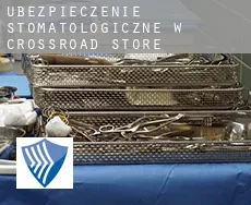 Ubezpieczenie stomatologiczne w  Crossroad Store
