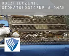 Ubezpieczenie stomatologiczne w  Omak