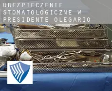 Ubezpieczenie stomatologiczne w  Presidente Olegário