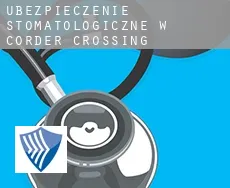 Ubezpieczenie stomatologiczne w  Corder Crossing