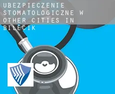 Ubezpieczenie stomatologiczne w  Other cities in Bilecik